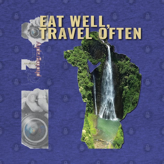 Eat Well, Travel Often. by TeeText